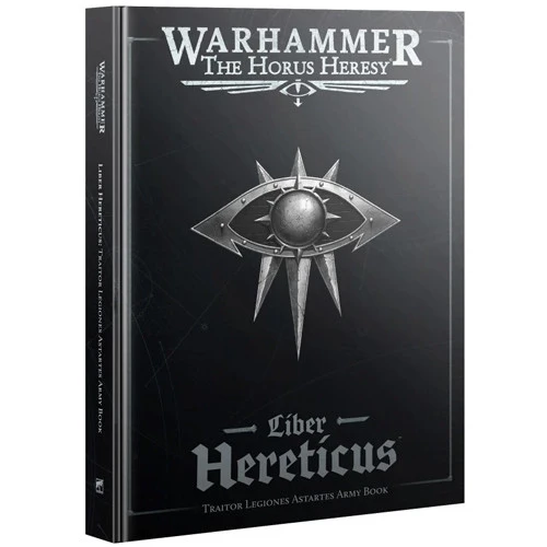 Games Workshop Warhammer Horus Heresy: Liber Hereticus - Traitor Legiones Astartes Army Book 3 Games Workshop Warhammer Horus Heresy: Liber Hereticus - Traitor Legiones Astartes Army Book