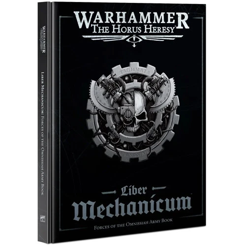 Games Workshop Warhammer Horus Heresy: Liber Mechanicum - Forces Of The Omnissiah Army Book 3 Games Workshop Warhammer Horus Heresy: Liber Mechanicum - Forces Of The Omnissiah Army Book