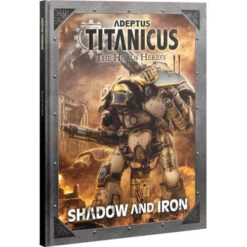 Games Workshop Adeptus Titanicus: Shadow & Iron (Hardcover)